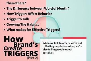 How Brand’s Create Triggers (Part 2)