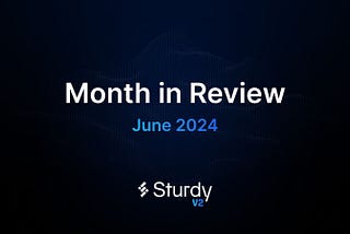 Sturdy June Highlights
