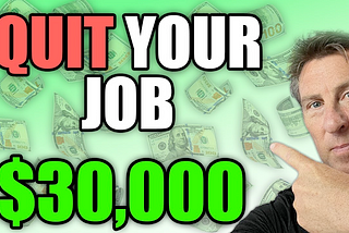 QUIT YOUR JOB! 4 Side Hustles $30,000 Per Month! No Loan