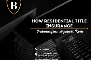 How Residential Title Insurance Indemnifies Against Risk