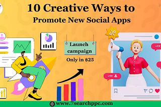 10 Creative Ways to Promote New Social Apps
