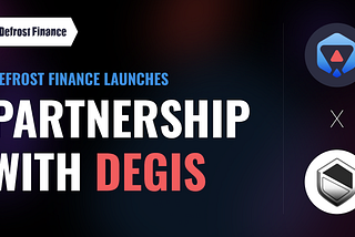 Defrost Finance Partners with Degis: the V2 will be Insured
