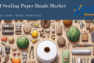 Self-Sealing Paper Bands Market: Trends, Innovations, and Growth Prospects Size, Share, 2032