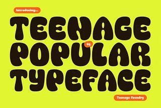 Teenage Popular Font