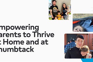 Empowering Parents to Thrive at Home and Thumbtack.