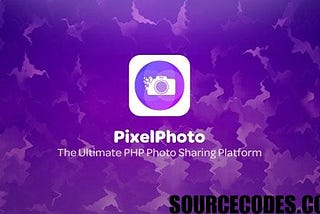 PixelPhoto v1.4.1 — The Ultimate Image Sharing & Photo Social Network Platform