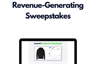 The Shopify Merchant’s Guide to Revenue-Generating Sweepstakes