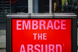 Absurdity Sells and Other Insane Thoughts