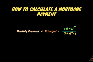 How to calculate a mortgage payment?