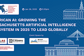 Growing the Massachusetts AI Ecosystem in 2025 to Lead Globally