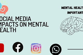 Impacts Of Social Media On Mental Health