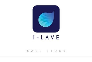 I-Lave — UI/UX Case Study