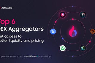 Top 6 DEX Aggregators On MultiversX & Beyond in 2024