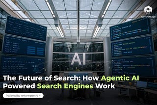 The Future of Search: How Agentic AI Powered Search Engines Work