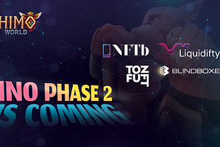 🎉 HIMO WORLD’S INO PHASE 2 IS COMING 🎉