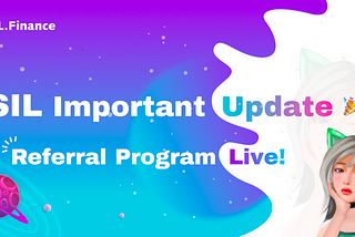 SIL Important Update(2.3): SIL Referral System Live!