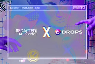 Drops DAO x REDACTED Cartel Partner to Enhance Governance