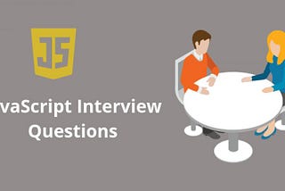 Top 10 JavaScript Interview Questions You Must Prepare in 2021