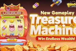 DragonMaster New Gameplay: Treasure Machine