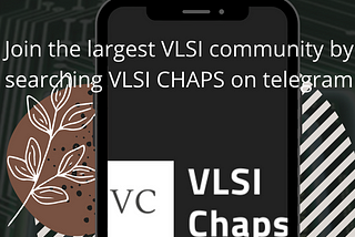 How I started VLSI Chaps?