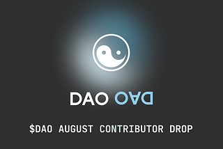 $DAO August Contributor Drop