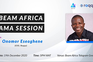 AMA Recap: With Benjamin Eseoghene Onomor, CEO, Roqqu, Crypto Pan-African Exchange.