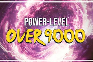 Saga Announced Power Level Over 9000 But I Went On (A) Stride