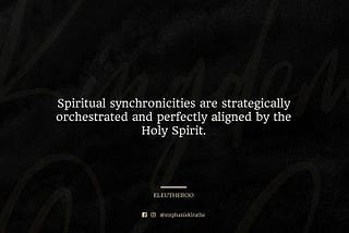 Synchronicities: The Happenings of the Holy Spirit