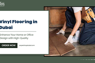 Vinyl Flooring in Dubai