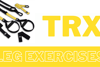8 TRX Leg Exercises