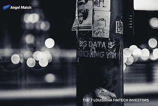 Top 7 Louisiana Fintech Startup Investors