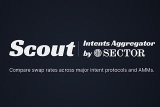 Announcing Scout: An Intents Aggregator