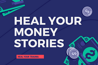 Heal Your Money Stories