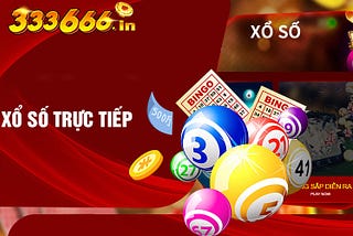 🎱Xổ Số Trực Tiếp — 333666 Nhà Cái🎱