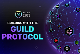 Building with the YGG Guild Protocol