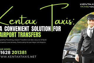 Kentax Taxis: A Convenient Solution For Airport Transfers