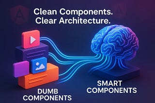 Why Your Angular App is Messy: The Smart vs Dumb Components Rule Senior Developers are Using