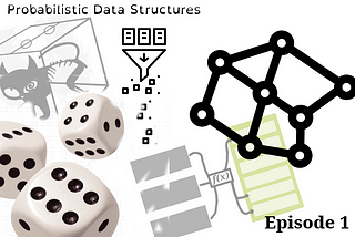 Probabilistic Data Structures 1: Definition and Bloom filter