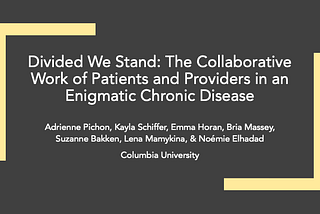 Divided We Stand: The Collaborative Work of Patients and Providers in an Enigmatic Chronic Disease