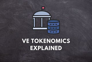 Overview of ve-Tokenomics model — Bits By Blocks