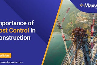 The Crucial Role of Cost Control In the Construction Industry