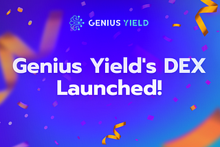 Genius Yield Launches Revolutionary Order Book DEX on Cardano