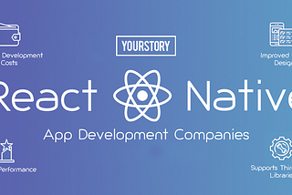 10 Best React Native App Development Companies in the World
