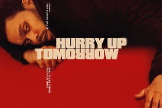 Hurry Up Tomorrow | A Film Review