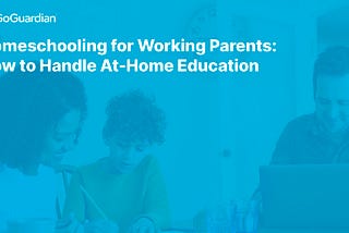 Homeschooling for Working Parents: How to Handle At-Home Education