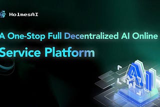 HolmesAI Brand Upgrade: A One-Stop Platform Redefining the AI Era