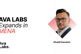 Ava Labs Expands in MENA with Hire