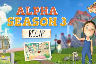 Summary Of My Neighbor Alice’s ALPHA SEASON 3!