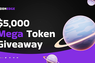 MoonEdge $5k Mega Token Giveaway Winners