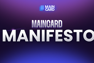 Maincard Manifesto: The Game That Became More